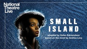 National Theatre Live: Small Island's poster