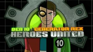 Ben 10/Generator Rex: Heroes United's poster
