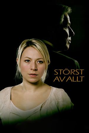 Störst av allt's poster