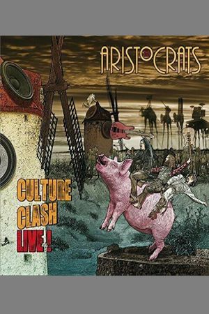 The Aristocrats - Culture Clash Live!'s poster