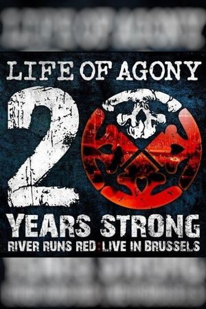Life Of Agony: 20 Years Strong - River Runs Red: Live In Brussels's poster