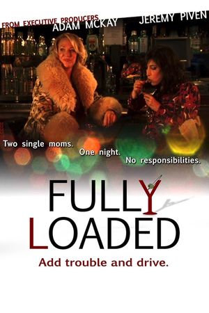 Fully Loaded's poster