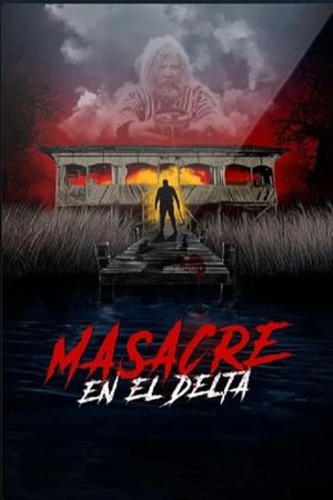 Masacre en el Delta's poster