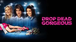 Drop Dead Gorgeous's poster