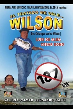 El tratado me vale... Wilson's poster image