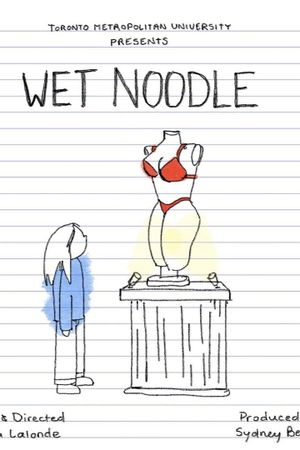 Wet Noodle's poster