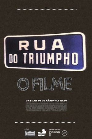 Rua do Triumpho - O Filme's poster