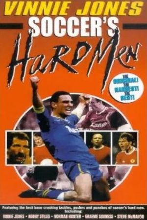 Soccer's Hard Men's poster