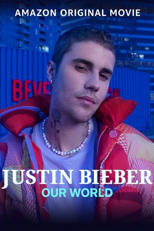 Justin Bieber: Our World's poster