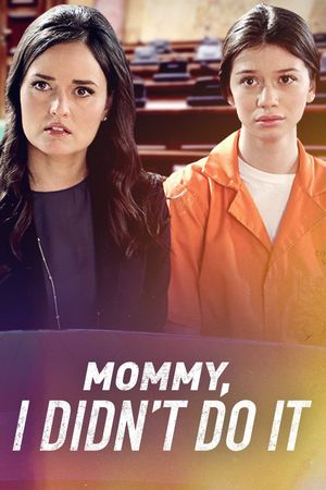 Mommy I Didn't Do It's poster