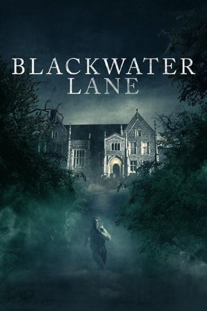 Blackwater Lane's poster