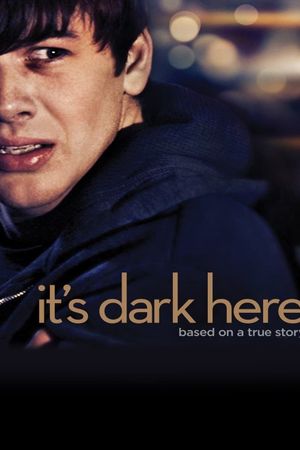 It's Dark Here's poster