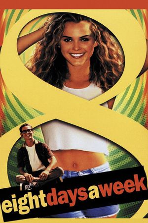 Eight Days a Week's poster