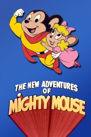 Breaking the Mold: The Re-Making of Mighty Mouse's poster image