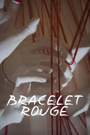 Bracelet Rouge's poster