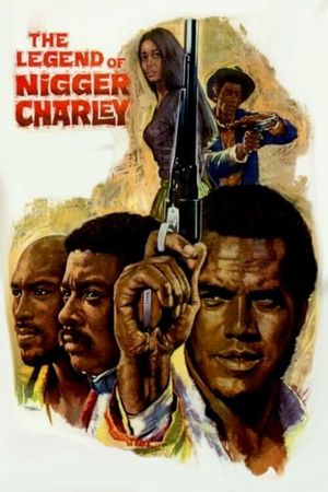 The Legend of Nigger Charley's poster