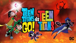 Teen Titans Go! vs. Teen Titans's poster