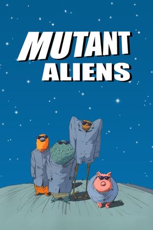 Mutant Aliens's poster