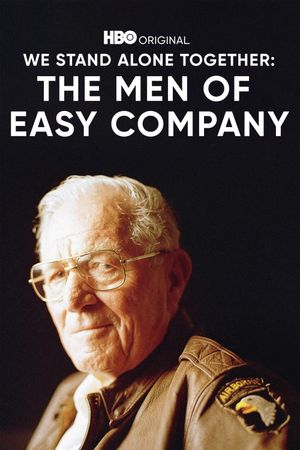 We Stand Alone Together: The Men of Easy Company's poster
