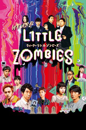 We Are Little Zombies's poster