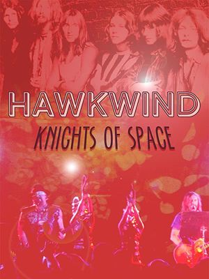 Hawkwind: Knights of Space's poster