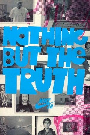 Nike SB - Nothing But the Truth's poster