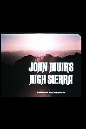 John Muir's High Sierra's poster