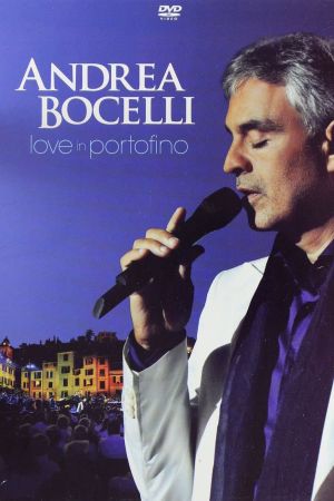 Andrea Bocelli: Love In Portofino's poster