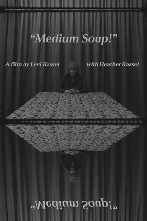 Medium Soup's poster