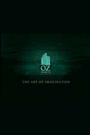 The Art of Imagination: A Tribute to Oz's poster image