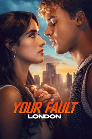 Your Fault: London's poster