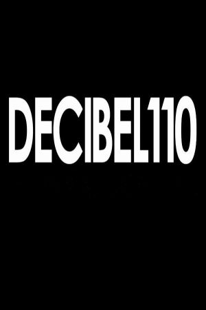 Decibel 110's poster