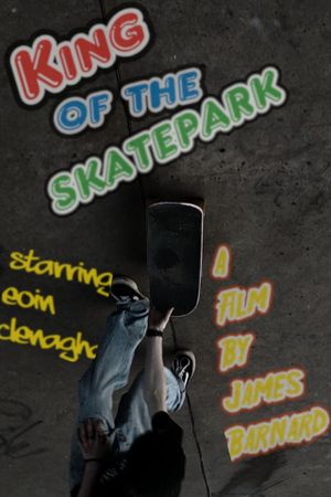 King of the Skatepark's poster