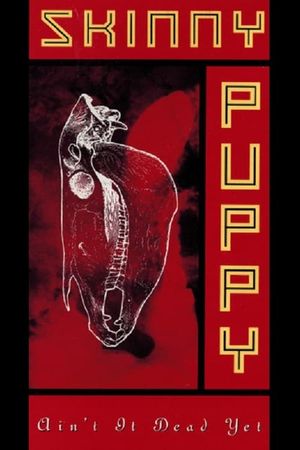 Skinny Puppy: Ain't It Dead Yet's poster image