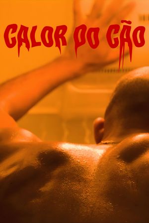 Calor do Cão's poster