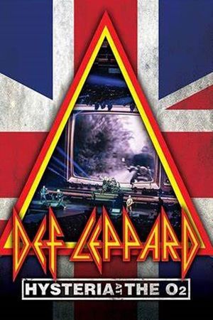 Def Leppard: Hysteria At The O2's poster