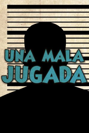 Una mala jugada's poster