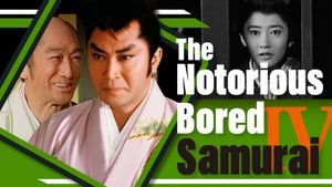 The Notorious Bored Samurai 4's poster