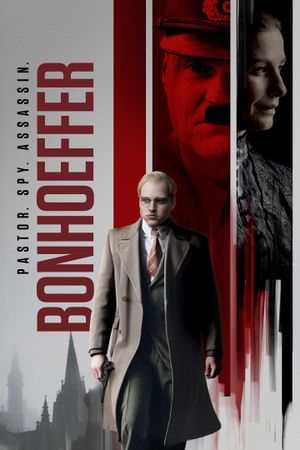 Bonhoeffer: Pastor. Spy. Assassin.'s poster