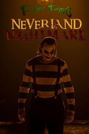 Peter Pan's Neverland Nightmare's poster