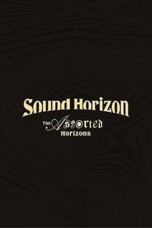 Sound Horizon Treasured Blu-ray & DVD 『The Assorted Horizons』's poster