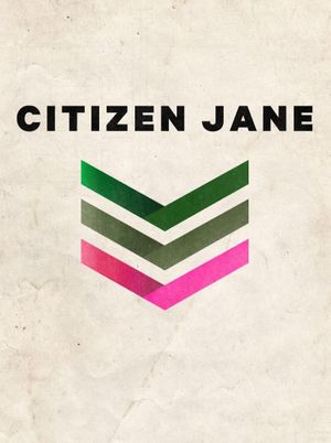 Citizen Jane's poster