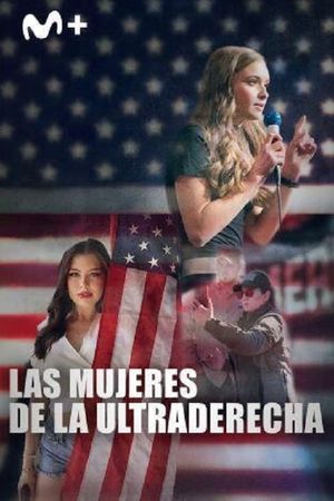 Las mujeres de la ultraderecha's poster