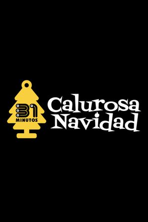 31 Minutos: Calurosa Navidad's poster