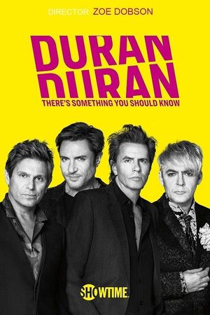 Duran Duran: There's Something You Should Know's poster