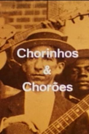 Chorinhos e Chorões's poster