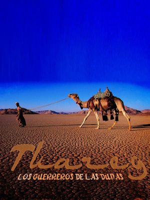 Tuareg, los guerreros de las dunas's poster