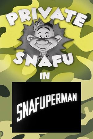 Snafuperman's poster