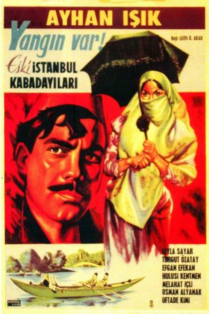 Yangin Var: Eski Istanbul Kabadayilari's poster