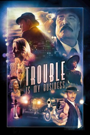 Trouble Is My Business's poster image